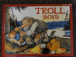 Troll Boys